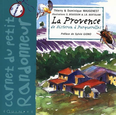 La Provence de Sisteron à Porquerolles