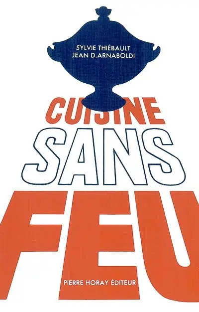 Cuisine sans feu