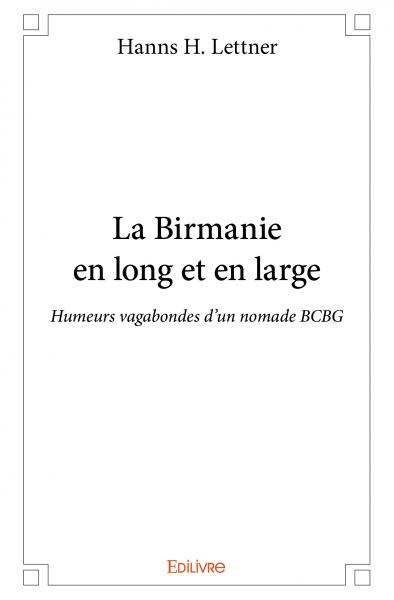 La birmanie en long et en...