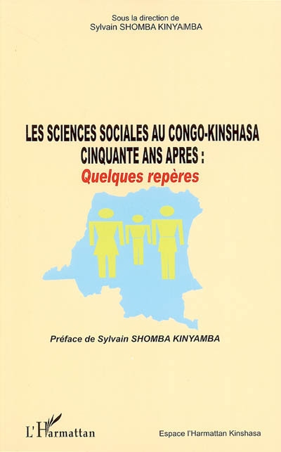 Les sciences sociales au Congo-Kinshasa : cinquante ans après : quelques repères
