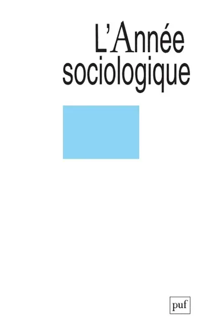 Année sociologique (L'), n° 1 (2005). L'explication de l'action sociale : problèmes méthodologiques et prospectives de recherche