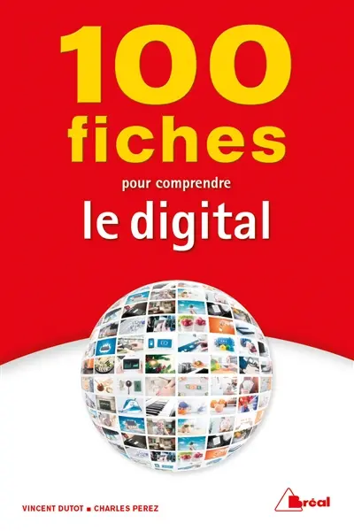 100 fiches pour comprendre le digital