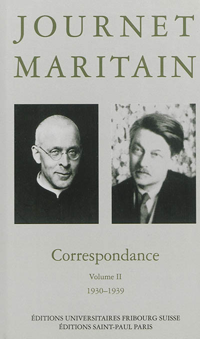 Journet, Maritain : correspondance. Vol. 2. 1930-1939