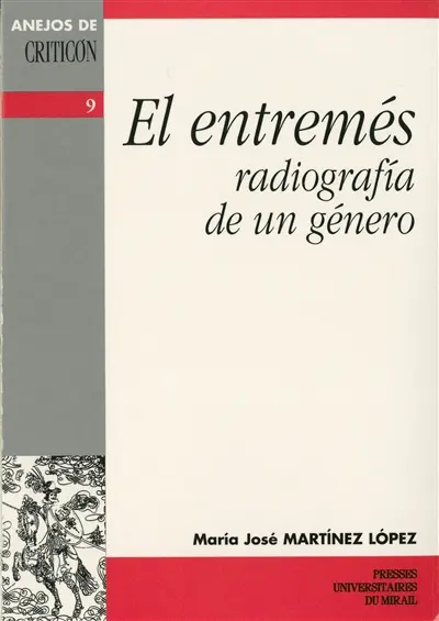 El entremés : radiografia de un genero