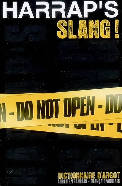 Harrap's slang dictionnaire : anglais-français, français-anglais
