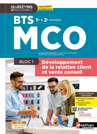 Développement de la relation client et vente conseil BTS MCO 1re et 2e années : bloc 1 : livre + licence numérique