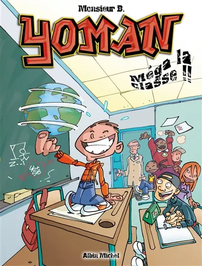 Yoman. Vol. 3. Méga la classe