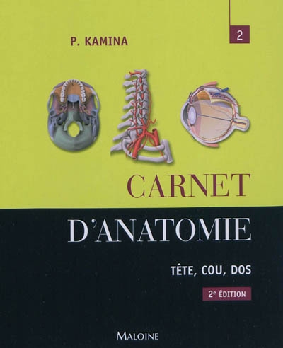 Carnet d'anatomie. Vol. 2. Tête, cou, dos