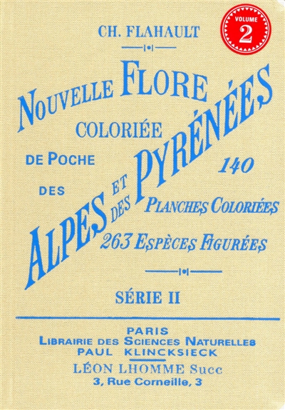 Nouvelle flore coloriée de poche des Alpes et des Pyrénées. Vol. 2