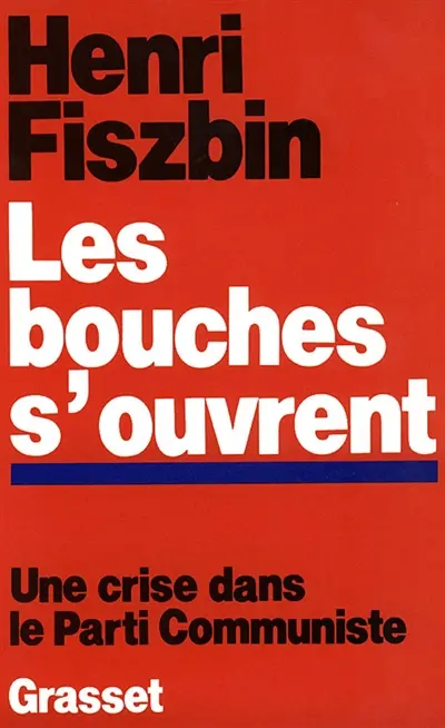 Les Bouches s'ouvrent : une crise dans le Parti communiste