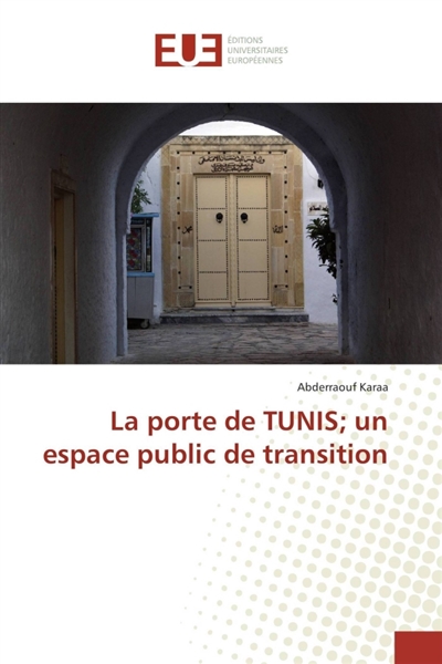 La porte de TUNIS un espace...