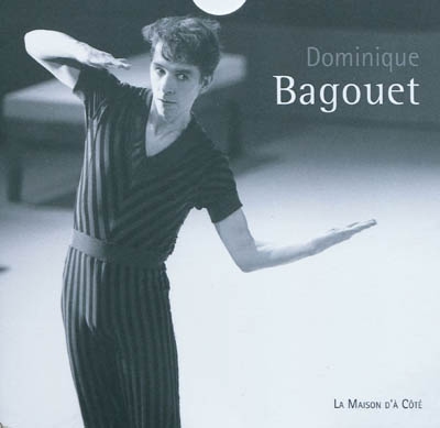Parler de ... Dominique Bagouet