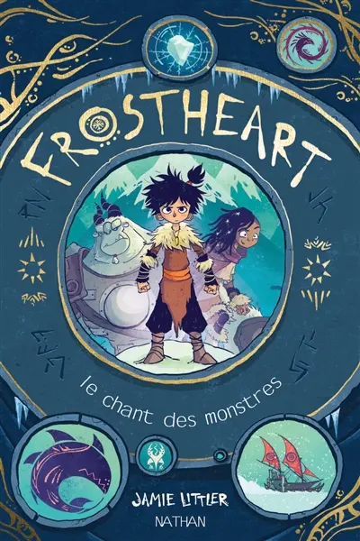 Frostheart. Vol. 1. Le chant des monstres