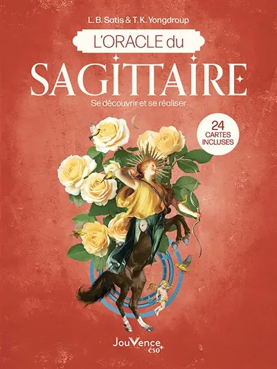 L'oracle du Sagittaire : se découvrir et se réaliser