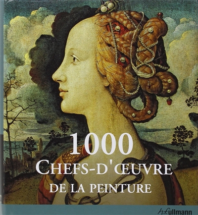 1.000 chefs-d'oeuvre de la peinture