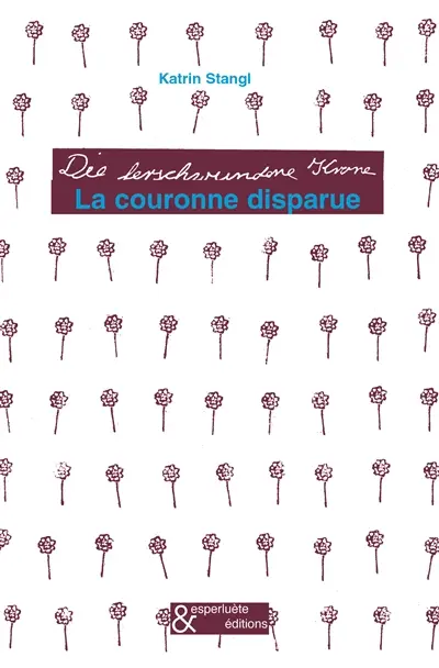 La couronne disparue. Die lerschwundone Krone