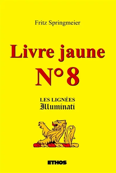 Livre jaune n°8 : Les lignées Illuminati