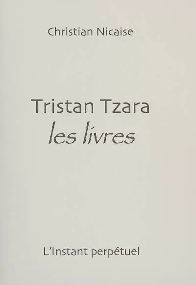 Tristan Tzara, les livres