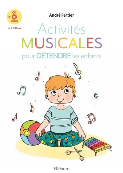 Activités musicales pour détendre les enfants : de 4 à 10 ans