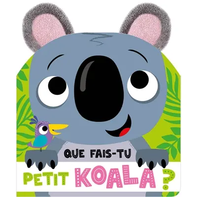Que fais-tu petit koala ?