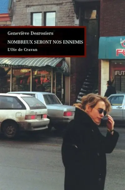 Nombreux seront nos ennemis