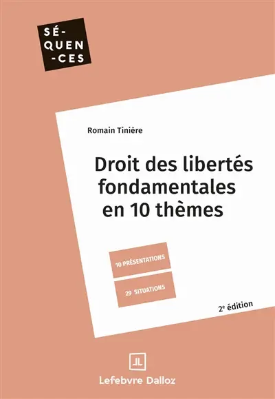 Droit des libertés fondamentales en 10 thèmes : 10 présentations, 29 situations