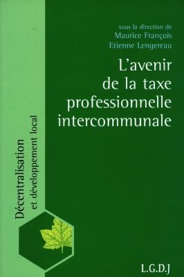 L'avenir de la taxe professionnelle intercommunale