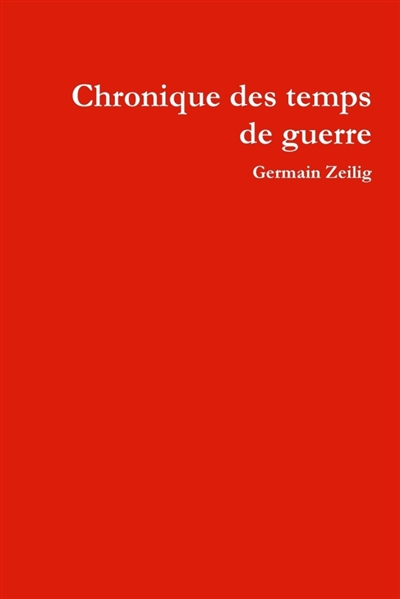 Chronique des temps de guerre