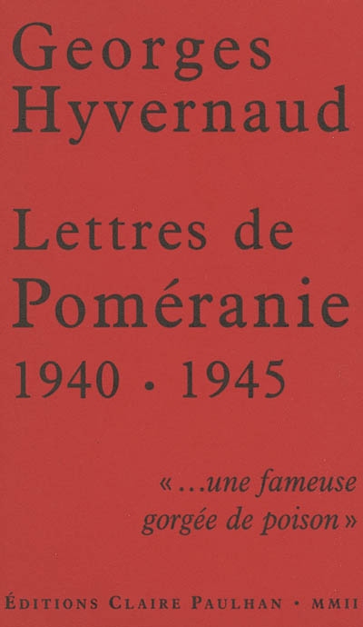 Lettres de Poméranie, 1940-1945 : une fameuse gorgée de poison
