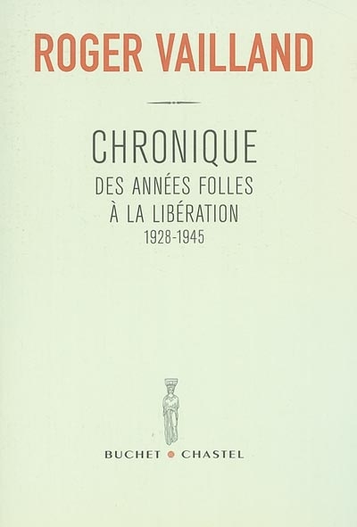 Chronique des années folles à la Libération : 1928-1945
