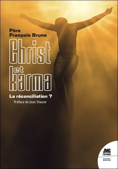 Christ et karma : la réconciliation ?
