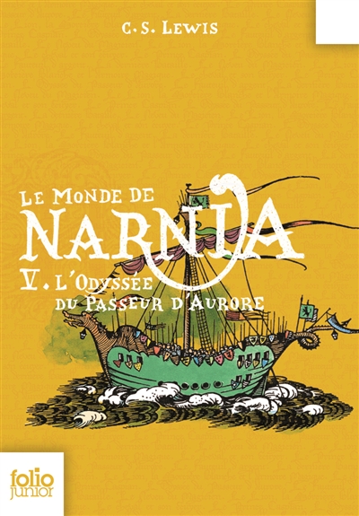 Le monde de Narnia. Vol. 5. L'odyssée du passeur d'aurore