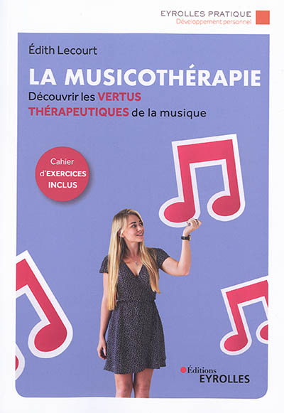 La musicothérapie : découvrir les vertus thérapeutiques de la musique