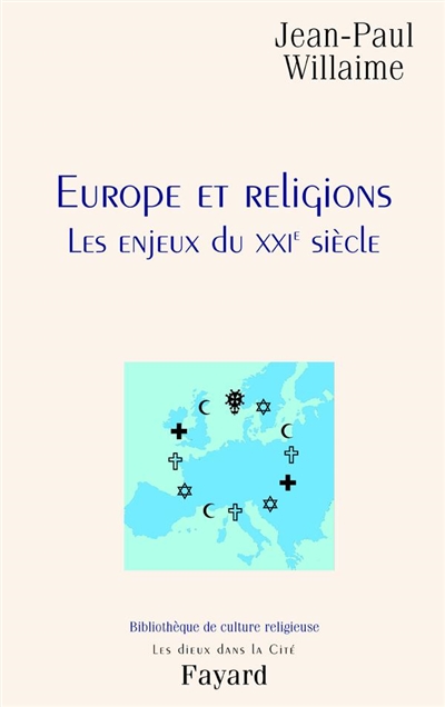 Europe et religions : les enjeux du XXIe siècle