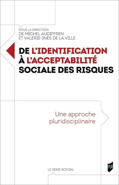 De l'identification à l'acceptabilité sociale des risques : une approche pluridisciplinaire