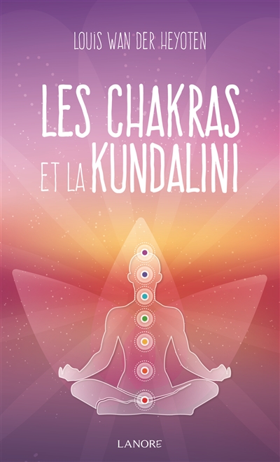 Les chakras et la kundalini