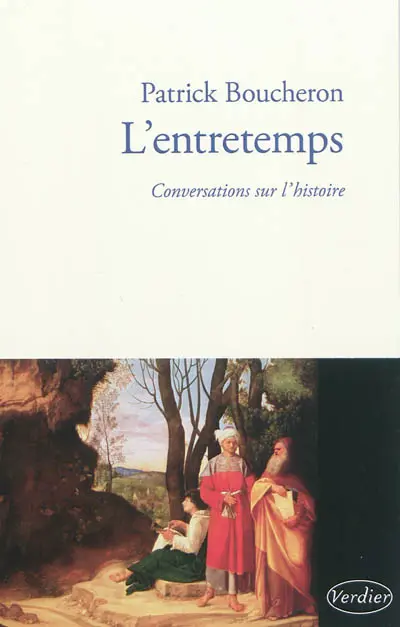 L'entretemps : conversations sur l'histoire