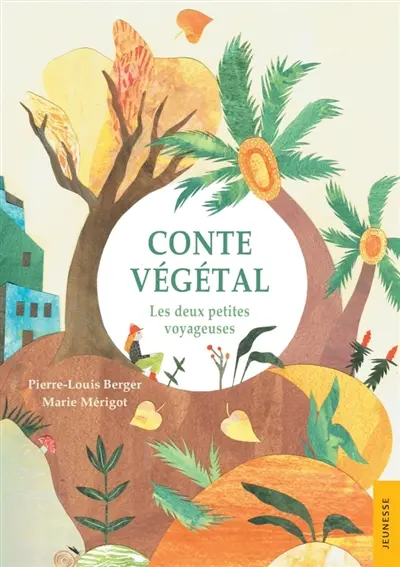 Conte végétal : Les deux petites voyageuses