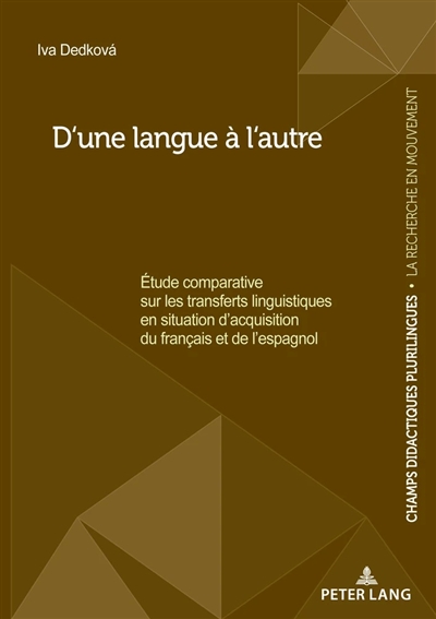 D'une langue à l'autre : étude comparative sur les transferts linguistiques en situation d'acquisition du français et de l'espagnol