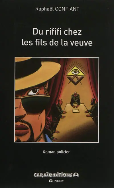 Du rififi chez les fils de la veuve : roman policier