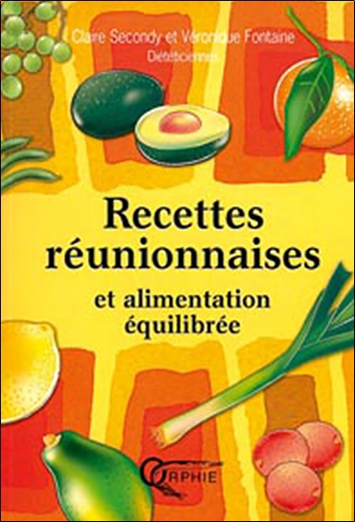 Recettes réunionnaises et alimentation équilibrée