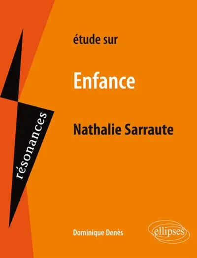 Etude sur Sarraute, Enfance