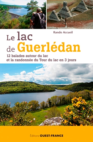 Le lac de Guerlédan : 12 balades autour du lac et la randonnée du tour du lac en 3 jours
