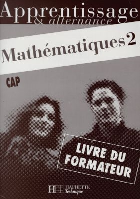 Mathématiques CAP. Vol. 2. Livre du formateur