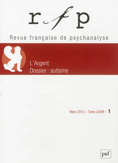 Revue française de psychanalyse, n° 1 (2013). L'argent