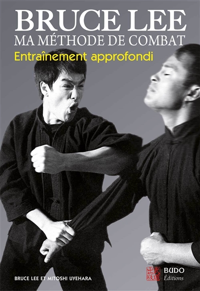 Bruce Lee, ma méthode de...