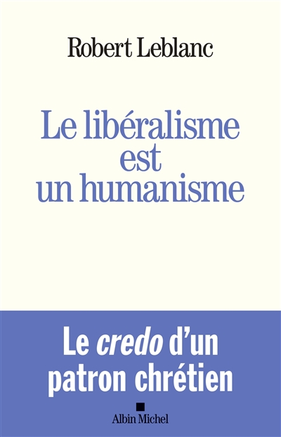 Le libéralisme est un humanisme