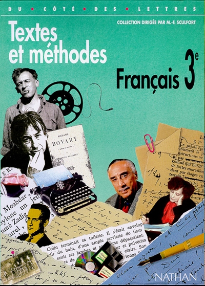 Français 3e, textes et méthodes : livre de l'élève