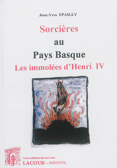 Sorcières au Pays basque : les immolées d'Henri IV