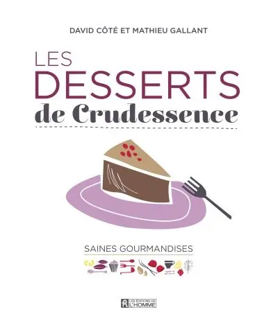 Les desserts de Crudessence : saines gourmandises